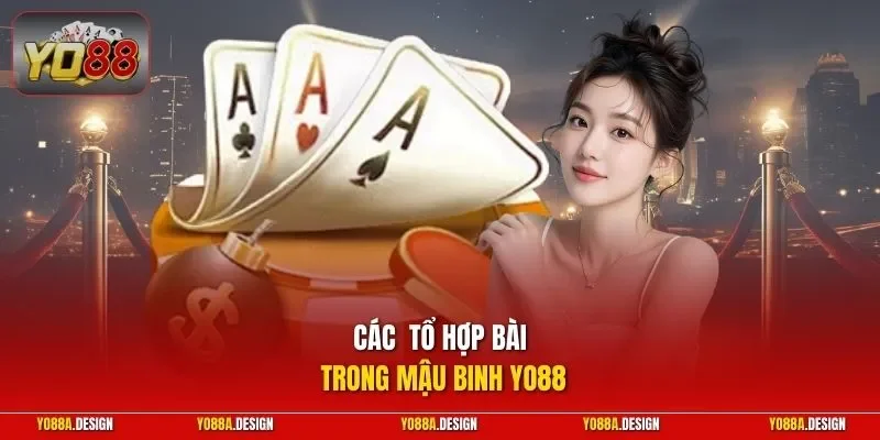Các tổ hợp bài trong Mậu Binh YO88